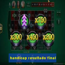 handicap resultado final